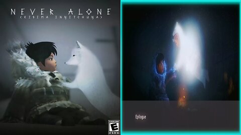 NEVER ALONE : KISIMA INGITCHUNA / Epilogue (fin.)