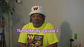 Cooks That Crank. The Gathering: Episode 2.