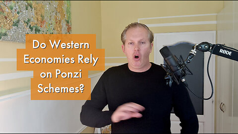 Do Western Economies Rely on Ponzi Schemes? [podcast #29]