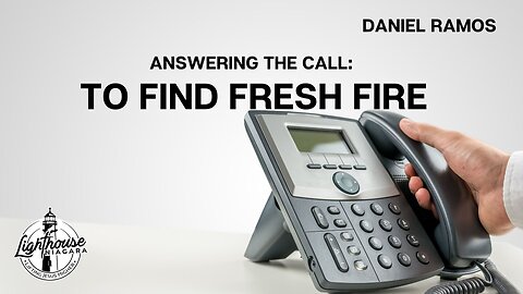 Answering The Call: To Find Fresh Fire - Daniel Ramos