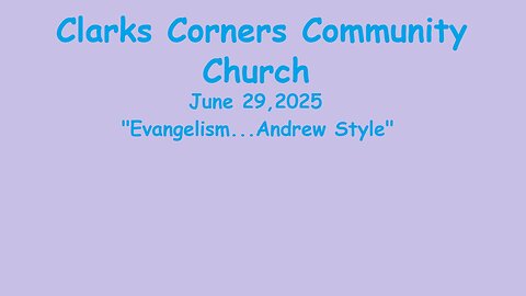 06/29/2025 Evangelism...Andrew Style