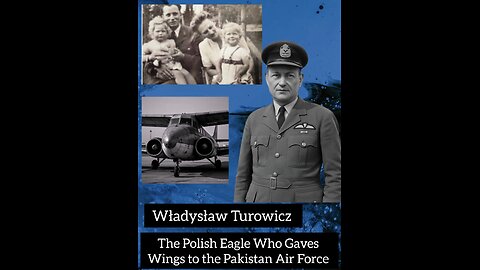 The Polish Eagle Who Gaves the wings to the Pakistan Air Force *Władysław Turowicz
