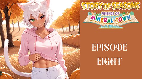 Story of Seasons Friends of Mineral Town S2 - 08