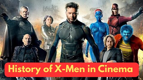 History of X-Men in Cinema