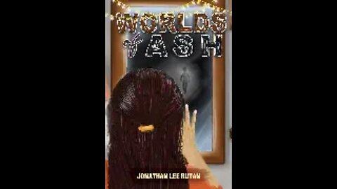 Worlds Of Ash Recorded: (Chapter Two)