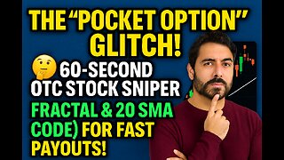 THE "POCKET OPTION" GLITCH! 🤫 60-Second OTC Stock Sniper (Fractal & 20 SMA Code) For FAST PAYOUTS!