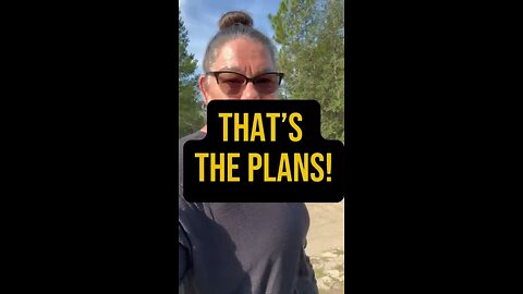 That’s The Plan 😬