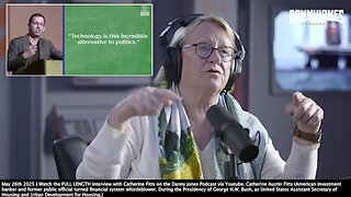 Catherine Fitts | "To Do A Control Grid We Need a Digital ID...We Need An All Digital Finance System...We Need a Social Credit System..." - Fitts (May 26th 2025) + "Technology Is This Incredible Alternative to Politics." - Peter Thiel