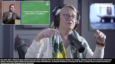 Catherine Fitts | "To Do A Control Grid We Need a Digital ID...We Need An All Digital Finance System...We Need a Social Credit System..." - Fitts (May 26th 2025) + "Technology Is This Incredible Alternative to Politics." - Peter Thiel