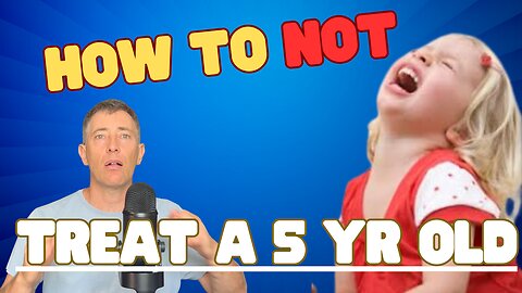 How NOT to Deal With a Tired, Wailing 5 Year Old