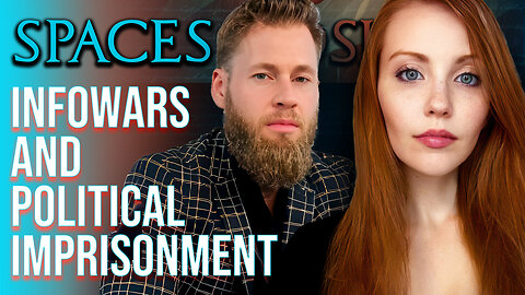 Owen Shroyer joins me to talk Infowars, Political Imprisonment, & 47