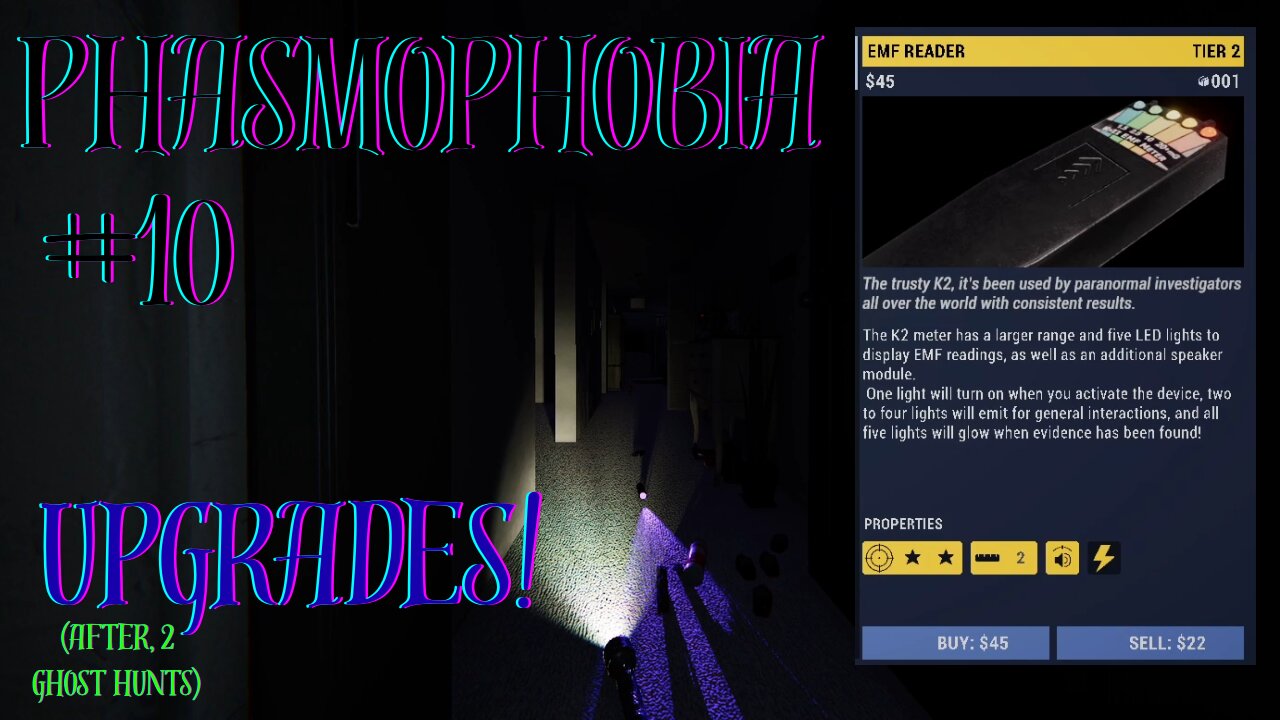 Upgrading! ll Phasmophobia #10 (Upgrades after 2 ghost hunts)