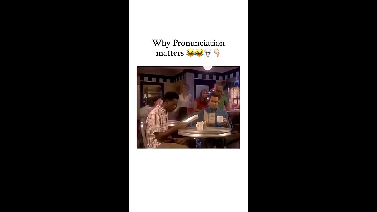 Why pronunciation matters? 🤣