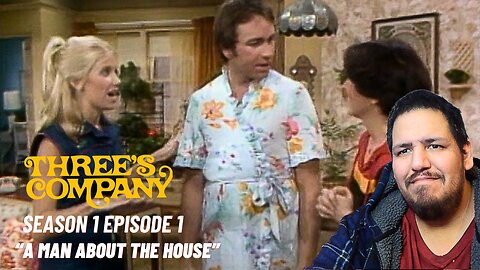 Three's Company | Season 1 Episode 1 | "A Man About the House" | TV Show Reaction
