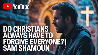 Do Christians ALWAYS Have to Forgive? The Answer Will SURPRISE You | Sam Shamoun #Forgiveness #Jesus