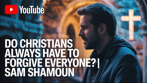 Do Christians ALWAYS Have to Forgive? The Answer Will SURPRISE You | Sam Shamoun #Forgiveness #Jesus