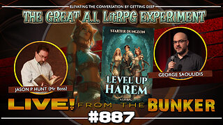 Live From The Bunker 887: The Great A.I. LitRPG Writing Experiment | Guest George Saoulidis