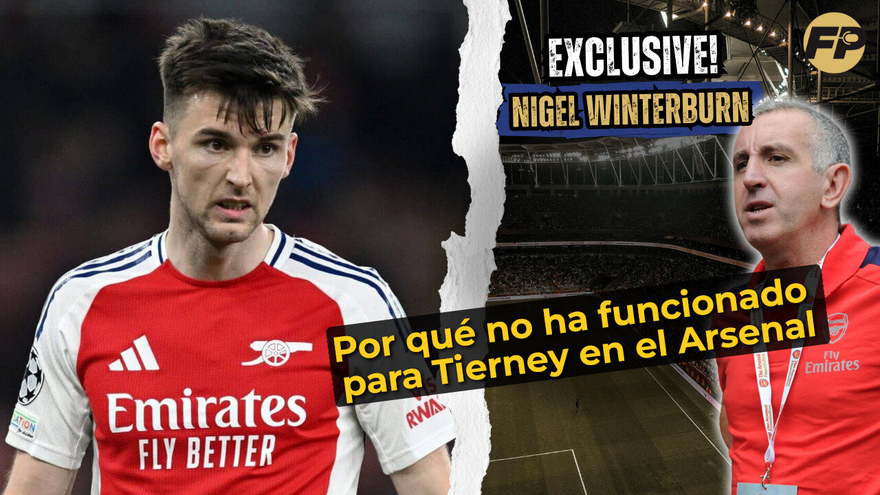 Nigel Winterburn: Por qué no funcionó para Kieran Tierney en el Arsenal