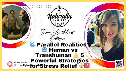 🌀 Parallel Realities? 🤖 Human vs Transhuman ⚠️ 5 Powerful Strategies for Stress Relief 🧘‍♀️