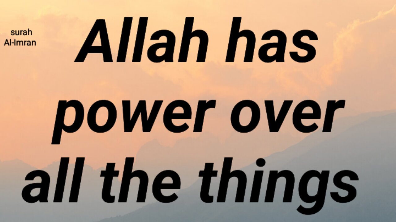 Allah has power over all the things