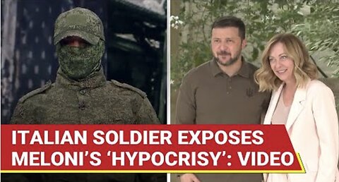 Fought For Putin But…’: Italian Soldier’s SHOCKING Revelation On Meloni’s ‘Double Standard’