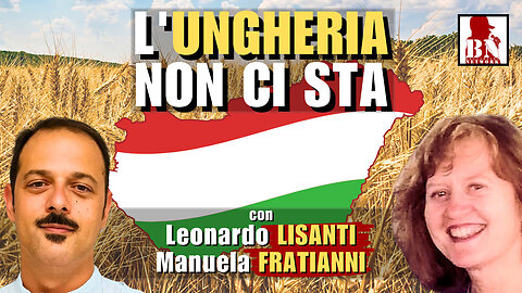#UNGHERIA contro l'UE per l'AGRICOLTURA | Il Punt🔴 di Vista di Manuela FRATIANNI e Leonardo LISANTI