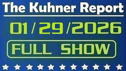 The Kuhner Report - January 29 2026 FULL SHOW