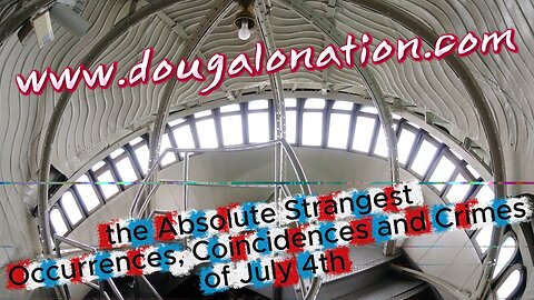 the Absolute Strangest Occurrences, Coincidences and Crimes of July 4th