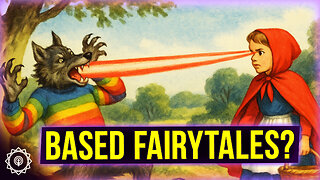 Fairy Tales Are Based, Actually