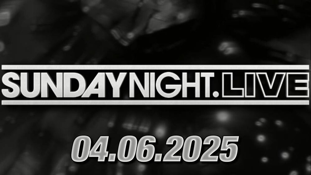 Sunday Night Live: 50+ World Leaders Beg Trump for Talks After Reciprocal Tariffs Force