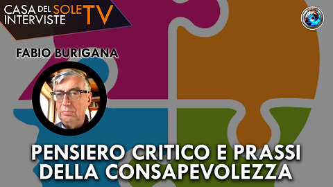 Fabio Burigana: pensiero critico e prassi della consapevolezza