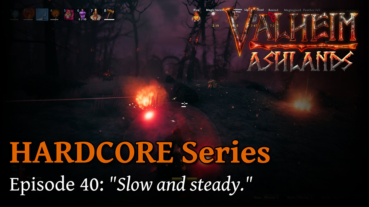 Valheim Hardcore E40:"Slow and steady."