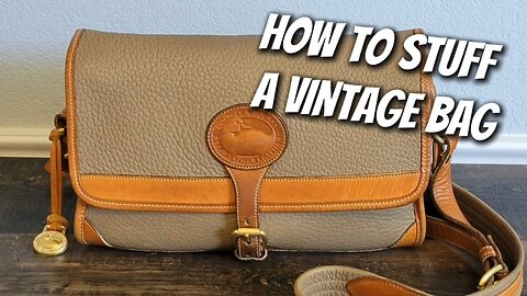 How to Properly Stuff a Luxury Vintage Handbag | Luxury Handbag Cleaning & Restoration Tutorial