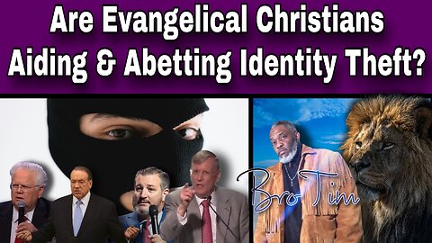 Are Evangelical Christians Aiding & Abetting Identity Theft?
