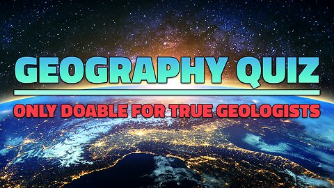 Challenging Geography Quiz