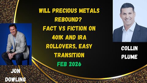 Jon Dowling & Collin Plume Discuss Precious Metals & The Currency Revelations