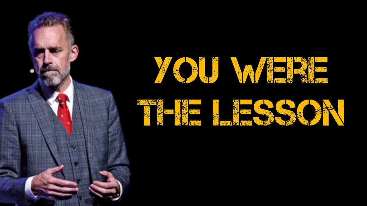 You WERE the LESSON
