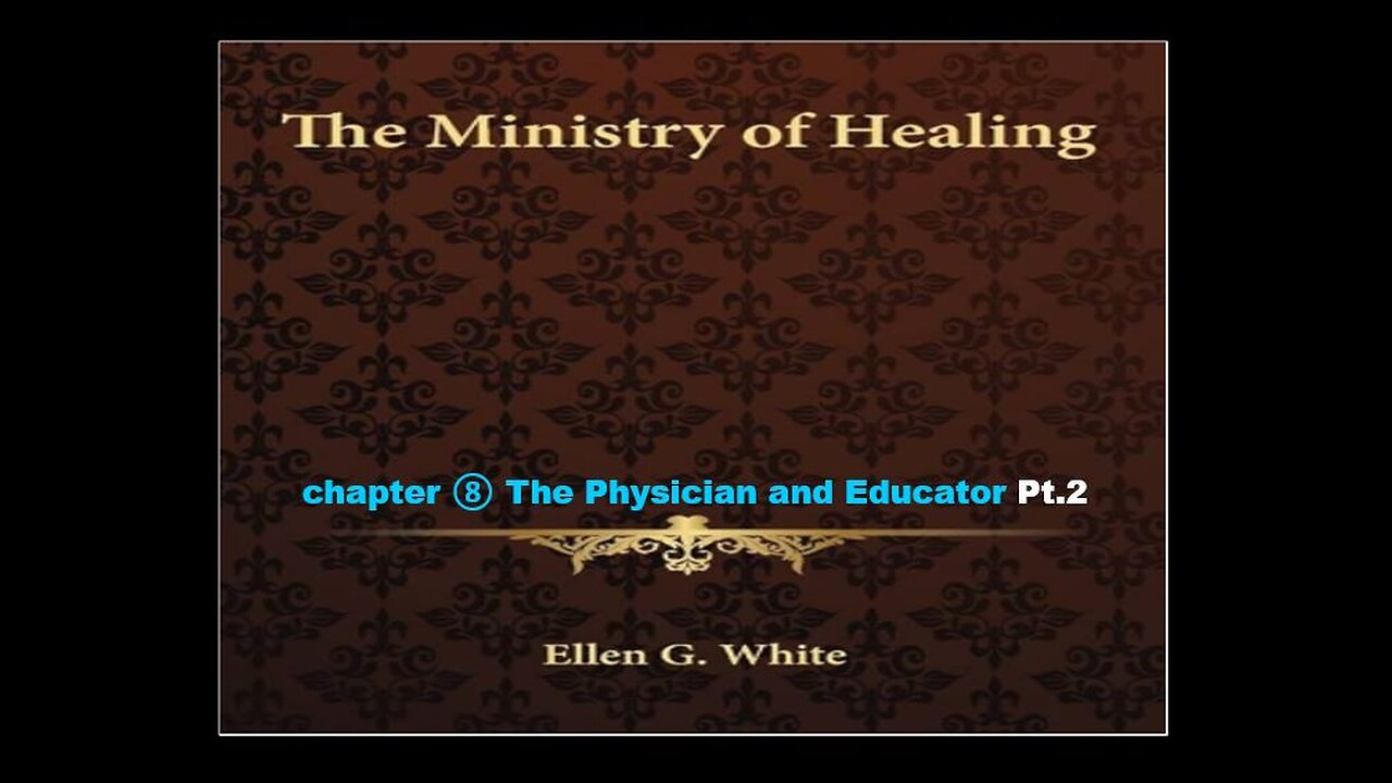 09-10-25 THE MINISTRY OF HEALING Chapter 8 Pt.2 "The Physician and Educator" By Evangelist Benton Callwood