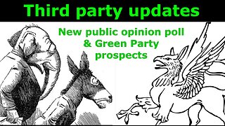 07/31/2025: Alternative party updates--new public opinion poll & Green Party in CA governor's race