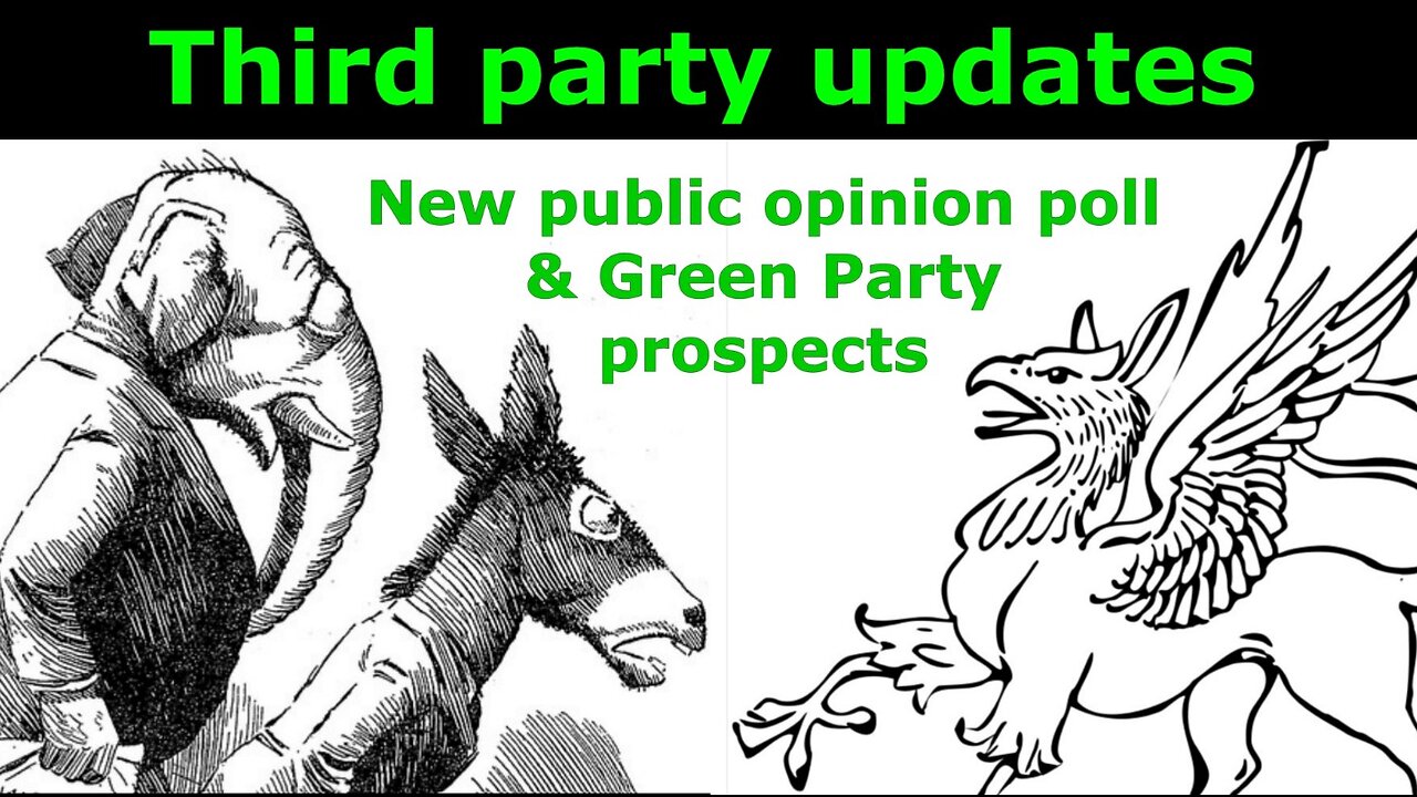 07/31/2025: Alternative party updates--new public opinion poll & Green Party in CA governor's race