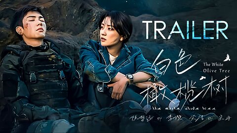 The White Olive Tree 🌿 | Chinese Drama Trailer | War & Romance