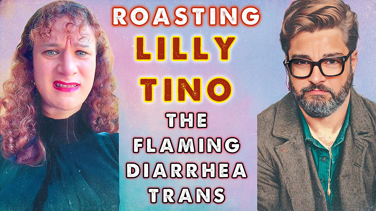🤡 Roasting Lilly Tino, The Flaming Diarrhea Trans 🤡