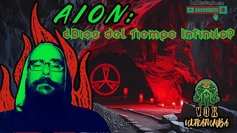 AION ¿Dios del Tiempo Infinito?