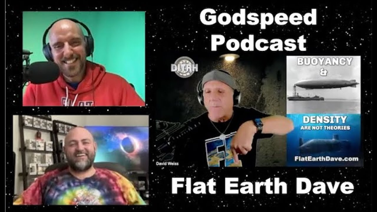 GodSpeed Podcast w Flat Earth Dave [Oct 2, 2023]