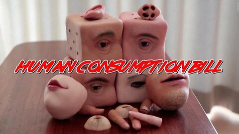 Human Consumption Bill - KILLUMINATI13420