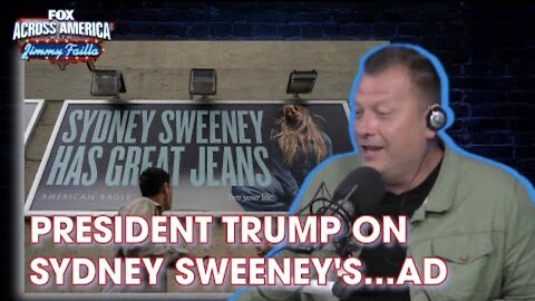 FOX Across America | President Trump LOVES Sydney Sweeney’s…AD