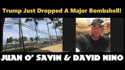 Juan O' Savin & David Nino Rodriguez: 11/18/25 Trump Just Dropped A Major Bombshell!