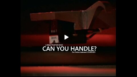 CAN YOU HANDLE? - A Great Wait On Music - Feat. Carleen Andersone & SLEEPLESS
