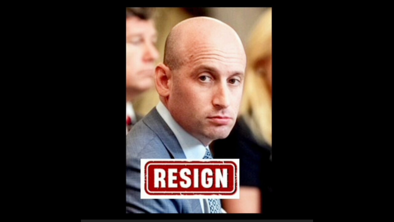 RESIGN- Stephen Miller