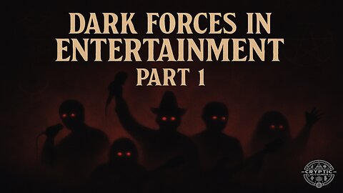 Dark Forces in Entertainment: Part 1 - The Pattern Emerges